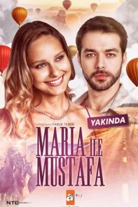 Мария и Мустафа турецкий сериал